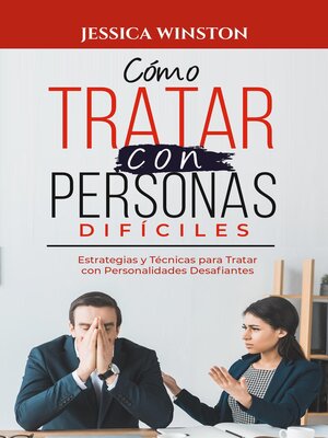 cover image of CÓMO TRATAR CON PERSONAS DIFÍCILES